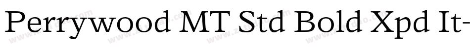 Perrywood MT Std Bold Xpd It字体转换